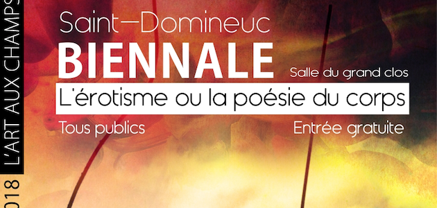 Exposition artistique proposée par l’Art aux Champs : « L’érotisme ou la poésie du corps » Exposition artistique proposée par l’Art aux Champs : « L’érotisme ou la poésie du corps »